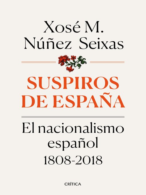 Title details for Suspiros de España by Xosé M. Núñez Seixas - Available